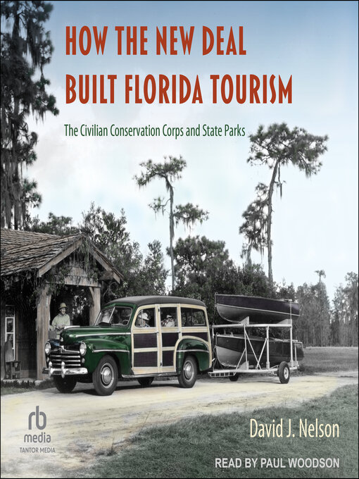 Title details for How the New Deal Built Florida Tourism by David J. Nelson - Available